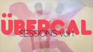 &Uuml;BERCAL SESSIONS vol 1 ...now available on SOUNDCLOUD.com/EmJxDOPE