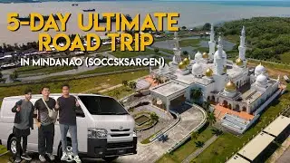 The Ultimate 5-Day Road Trip in Mindanao | Soccsksargen