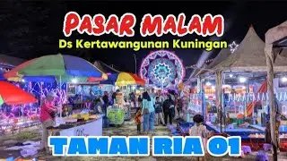Pasar Malam Taman Kertawangunan Kuningan 2025❗Taman Ria 01 || Yoviina Alviin Official