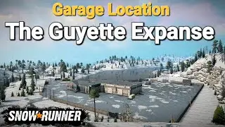 Garage Location New Map Guyette Expanse In SnowRunner New Update @TIKUS19
