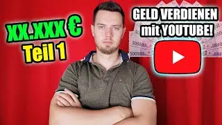 Wie verdient man mit Youtube Geld? - Werbeeinnahmen, Affiliate, Produktplatzierungen...
