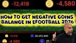 HOW TO GET NEGATIVE COIN BALANCE IN EFOOTBALL 💯✅.