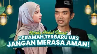 Jangan Merasa Aman! Pesan Tegas Ustadz Abdul Somad yang Jarang Disadari