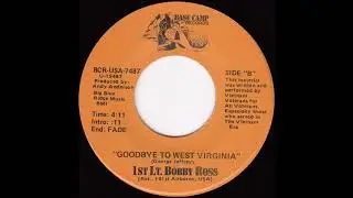 1st Lt. Bobby Ross - Goodbye to West Virginia