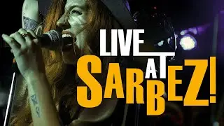 All New Live at Sarbez! - Summer 2018