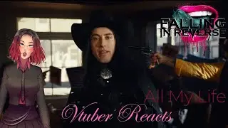 Falling in Reverse - All My Life | Vtuber Reacts