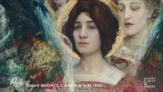 #s&eacute;rie Bulle d'art, &eacute;pisode 1 : Edgard Maxence, 𝐿'𝐴̂𝑚𝑒 𝑑𝑒 𝑙𝑎 𝑓𝑜𝑟𝑒̂𝑡 - Mus&eacute;e d'arts de Nantes