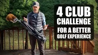 My 4 Club Challenge - For A Better Golf Experience