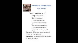 Verbe commencer au subjonctif pr&eacute;sent avec des exemples #Verbe du 1er groupe.