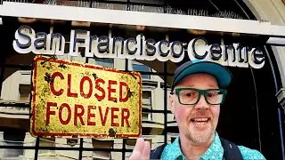 San Francisco Is Losing This Mall Forever - Final Walkthrough