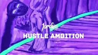 Jordass - hustle ambition