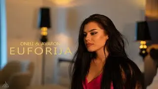 Oneli x Avaron - EUFORIJA  (Offical Video)