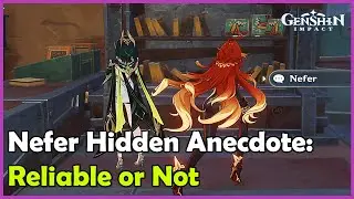 How to Trigger Nefer Hidden Anecdote: Reliable or Not | Hidden Anecdote | Genshin Impact