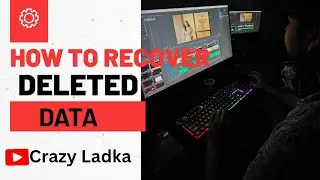 Lost Data Recover || Data Recover || Data Kaise Recover Kare || Crazy Ladka