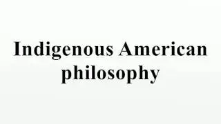 Indigenous American philosophy