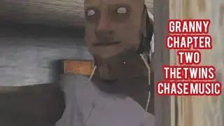 The Twins Chase Music When Granny And Grandpa Chase me