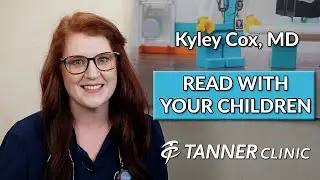 Kyley J. Cox, MD, Read With Your Children, Tanner Clinic 2024