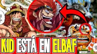 💥&iexcl;EUSTASS KID&hellip;REAPARECER&Aacute; en ELBAF! - Teor&iacute;a One Piece 1128