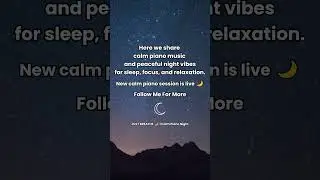 Just breathe and slow down 🌙Let calm piano guide your night.