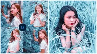 របៀបeditរូបភាព Natural light blue new Preset beautiful/how to edit photo app lightroom free Preset .