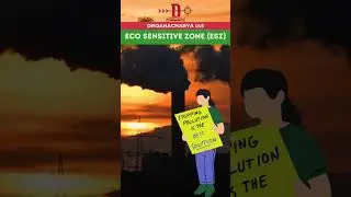 ECO SENSITIVE ZONE || UPSC | IAS | PCS | HCS | HAS | CURRENT AFFAIRS ||