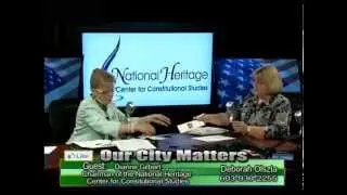 OUR CITY MATTERS   Dianne Gilbert, Chairman - National Heritage Center for Constitutional Studies