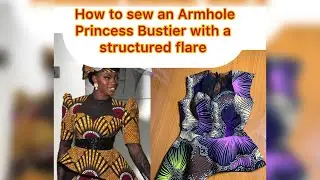 HOW TO SEW AN ARMHOLE PRINCESS BUSTIER with Yoke | Plunging Neckline & Neat Finish (Step by Step)