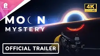 Moon Mystery | Official Trailer | 4K HDR