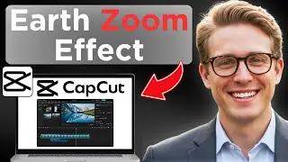How To Do Earth Zoom Effect On CapCut (Updated 2026)