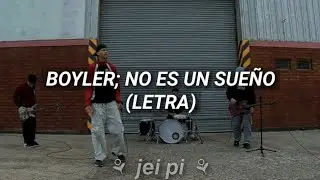 Boyler - No es un sueño / Letra
