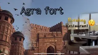 Agra Fort Adventure + Rotating Restaurant | Full Travel Vlog