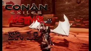 Conan Exiles Let's Play Ep.12: Relic Fragment Hunting! (Xbox)