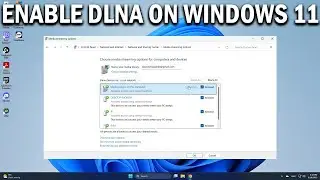 How To Enable DLNA Media Server in Windows 11 - Easy Fix