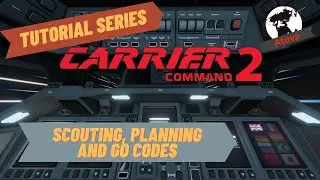 Carrier Command 2 Tutorial - Scouting, Planning and Go Codes