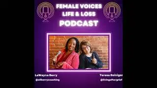 Episode 23 ~ Breaking the Silence: Supporting Men in Grief with Derrick Howell