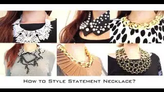 How to Style Statement Necklaces Fashion Lookbook