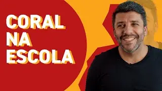 Como montar um coral na escola?