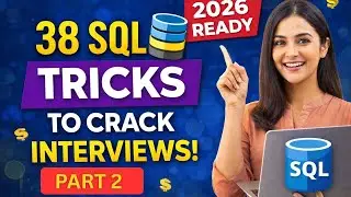 38 SQL Interview Questions & Tricks Part 2 | Crack Data Analyst Interviews in 2026 🚀