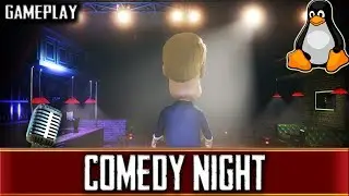 Comedy Night | Ubuntu 17.10 | Linux Gaming