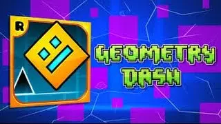 Geometry Dash | All Levels 1-18