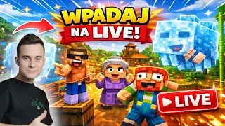 LIVE! 🤩 GRAMY W MINECRAFT 😁 WPADAJ POGADAĆ! 😁