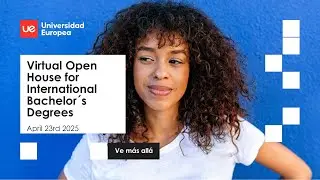 7&ordm; Virtual Open House for International Bachelor's Degrees