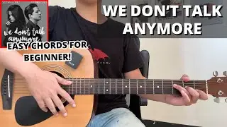 We Don't Talk Anymore - Charlie Puth (Guitar Tutorial) No Capo! Easy Chords For Beginner!