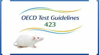 OECD TG 423 Explained | Acute Oral Toxicity Study Using Acute Toxic Class Method