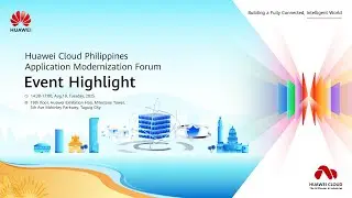 Highlight of Huawei Cloud Philippines Application Modernization Forum 2025