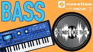 NOVATION MiniNova | BASS Sounds Like This