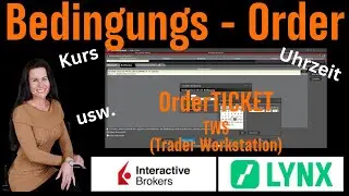 TWS - BedingungsOrder - einfach und kurz erklärt
