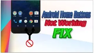 How to Fix Home Button/Recent Apps/Quick Settings/No Notifications Glitch on Android
