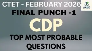 CDP CTET 2026 Final Punch-1| Most Probable Questions | 60+MCQs | CTET CDP Last Minute revision