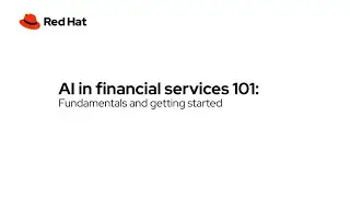 AI in financial services 101: Fundamentals and getting started